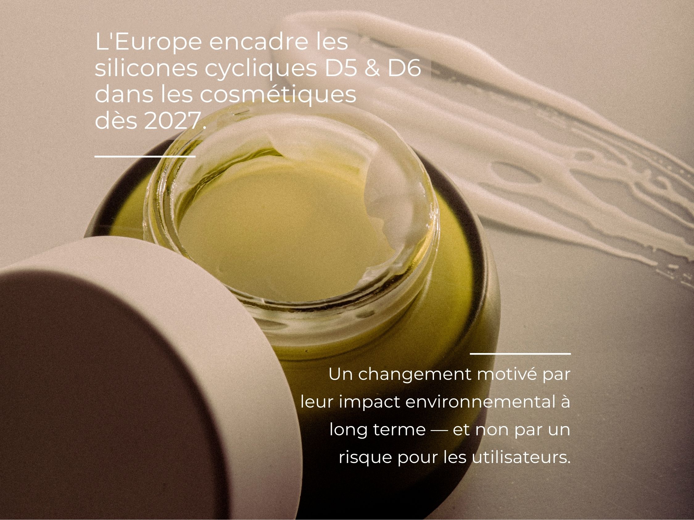 Règlement européen 2024/1328 et silicones cycliques D5 D6